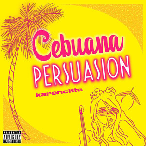 Cebuana Persuasion (Explicit)