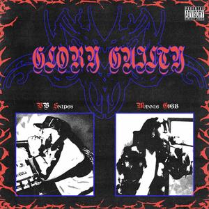 GLORY GUILTY (feat. Mannie G1GB) [Explicit]