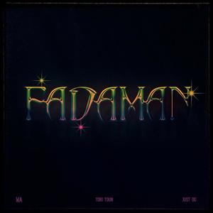 FADAMAN (feat. Tobi Toun & JustOG) [PT 2]