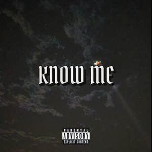 Know Me (Explicit)