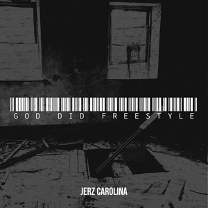Jerz Carolina - God Did Freestyle (Explicit)