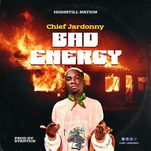 Bad Energy (Explicit)