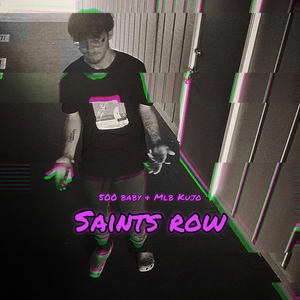 Saints Row (feat. MLB Kujo) [Explicit]