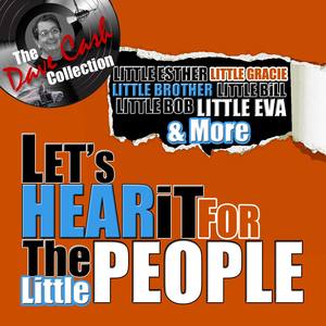 Let's Hear It for the Little People (The Dave Cash Collection)