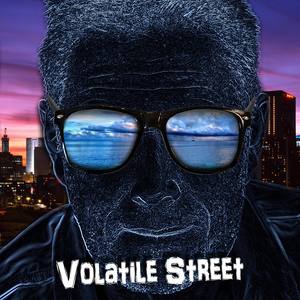 Volatile Street