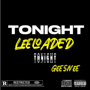 Leeloaded - Tonight 2 (feat. GEE5iVEE) (Explicit)