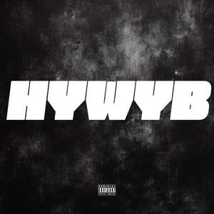 HYWYB (feat. Fredo Wreck & Mike Million) (Explicit)