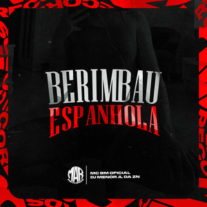 Berimbau Espanhola (Explicit)