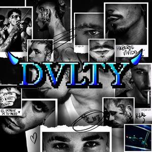 DVLTY (Explicit)