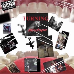 Turning 25 (Explicit)