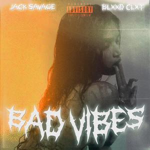 BAD VIBES (Explicit)