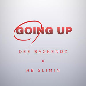 Going Up (feat. HB Slimin) [Explicit]