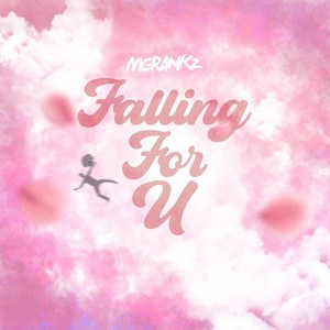 Falling for U (Explicit)