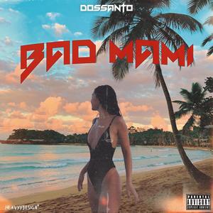 Bad Mami (Explicit)