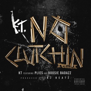 No Clutchin (Remix) [feat. Plies & Boosie Badazz] [Explicit]