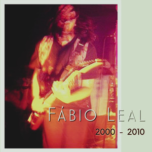 Fábio Leal 2000 - 2010