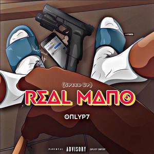 Real Mano (Speed Up) [Explicit]