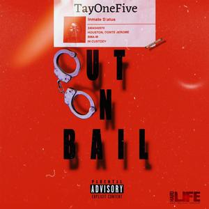 Out On Bail (Explicit)