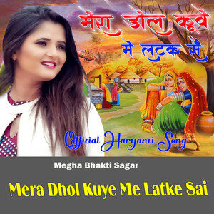 Mera Dhol Kuye Me Latke Sai