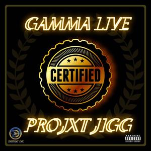 CERTIFIED (feat. Projxt Jigg) [Explicit]