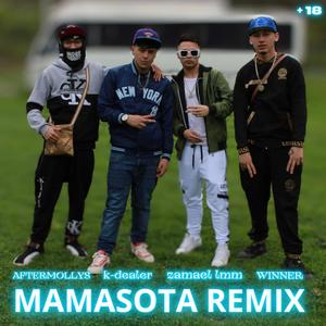 Mamasota (feat. k-dealer, zamael lmm & aftermollys) [REMIX]