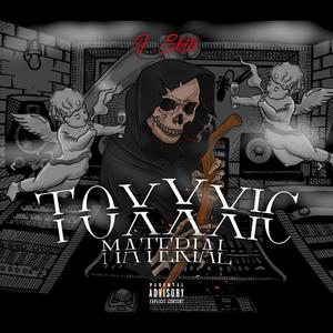 ToxXxic Material (Explicit)