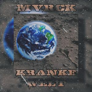Kranke Welt (Explicit)