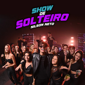 Show de Solteiro (Explicit)