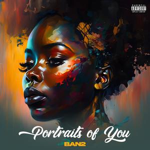 Portraits of You (Explicit)