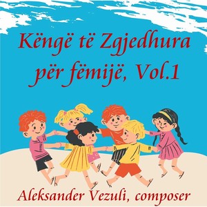 Këngë Të Zgjedhura Për Fëmijë, Vol. 1