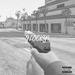 GLOCKY (Explicit)