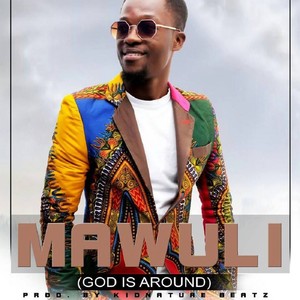 Mawuli (God Is Around)