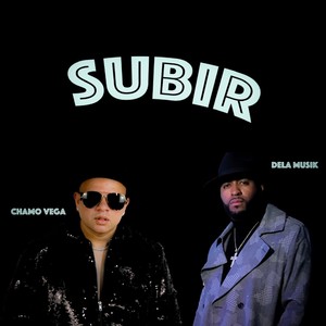 SUBIR (feat. CHAMO VEGA)