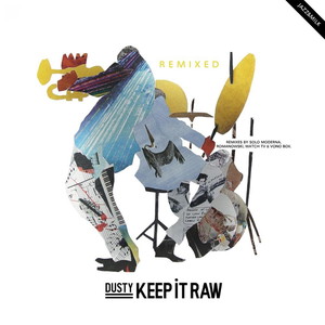 Keep It Raw Remixed