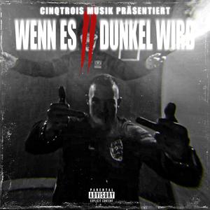 wenn es dunkel wird 2 (Explicit)