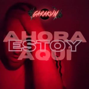 Ahora Estoy Aqui (feat. Archa) (Explicit)