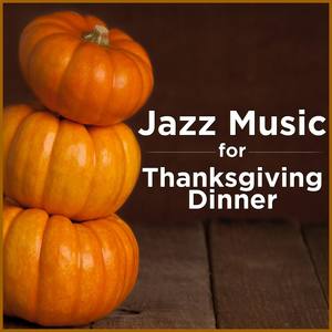 Thanksgiving Dinner Party: Jazz