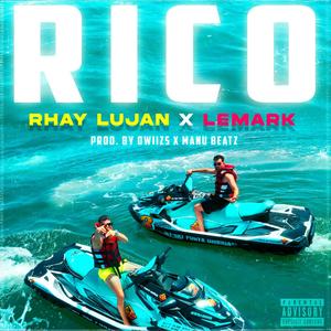 Rico - Lémark , Rhay Luján(feat. Lémark)