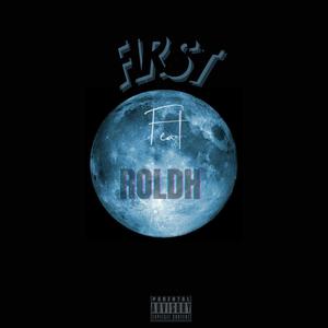 First (feat. ROLDH)