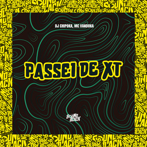 Passei de XT (Explicit)