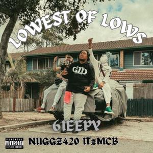 Lowest Of Lows (Explicit)
