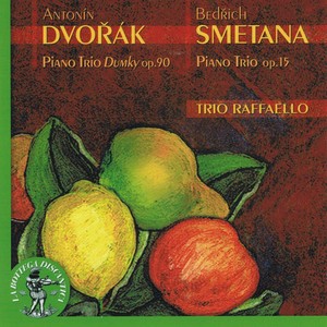 Antonin Dvorak : Piano Trio Dumky, Op. 90 - Bedrich Smetana : Piano Trio, Op. 15 (Trio Raffaello)