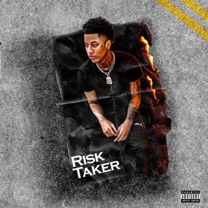 Risk Taker (Explicit)