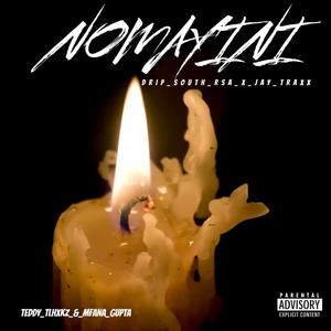 Nomayini (feat. Jayy_traxx, Teddy_Tlhxkz & Mfana_gupta)