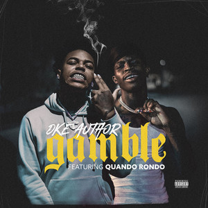 Gamble (feat. Quando Rondo) [Explicit]