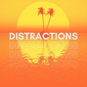 Distractions (feat. Daviid, Damon Modarres, D E E P A K, Kang & Sean-Michael) (Explicit)