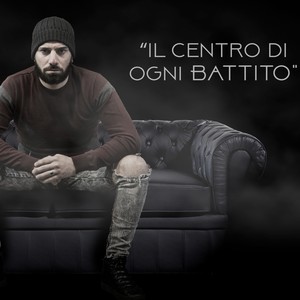 Il Centro di Ogni Battito (feat. Luigi Sica)