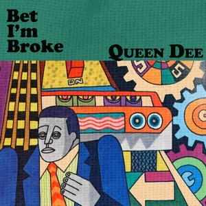 Bet I'm Broke (feat. Flash Kelly) [Explicit]