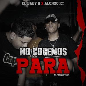 No Cogemos Para (feat. El Baby H)