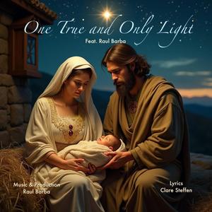 One True and Only Light (feat. Raul Barba)
